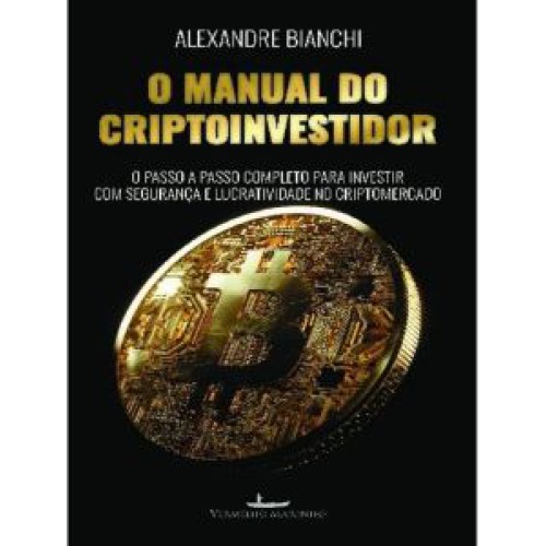 MANUAL DO CRIPTOINVESTIDOR O PASSO A PASSO COMPLETO PARA INVESTIR