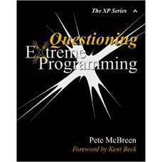 QUESTIONING EXTREME PROGRAMMING