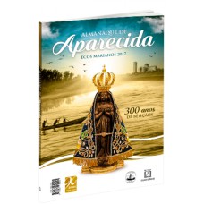 ALMANAQUE DE NOSSA SENHORA APARECIDA ECOS MARIANOS 2017