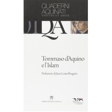 TOMMASO D´AQUINO E I´ISLAM QUADERNI AQUINATTI