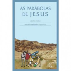 PARÁBOLAS DE JESUS, AS - LECTIO DIVINA