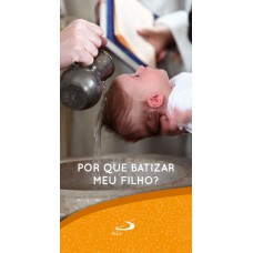 POR QUE BATIZAR MEU FILHO?