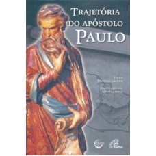 TRAJETORIA DO APOSTOLO PAULO