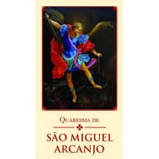 QUARESMA DE SÃO MIGUEL ARCANJO