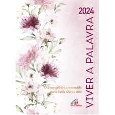 VIVER A PALAVRA 2024 - FLORES