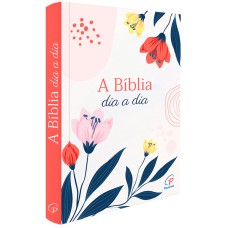 BÍBLIA DIA A DIA 2025 - CAPA CRISTAL - FLORES