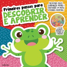 PRIMEIROS PASSOS PARA DESCOBRIR E APRENDER