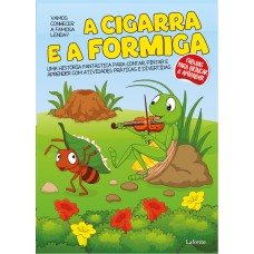 A CIGARRA E A FORMIGA