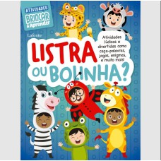 BRINCAR & APRENDER - LISTRA OU BOLINHA?