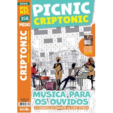 PICNIC CRIPTONIC - MÉDIO: 358 - MÚSICAS PARA OS OUVIDOS