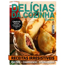 DELÍCIAS DA COZINHA - ESPECIAL - RECEITAS IRRESISTÍVEIS: RECEITAS IRRESISTÍVEIS