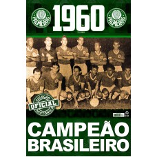 COLEÇÃO OFICIAL HISTÓRICA PALMEIRAS EDIÇÃO 04 - CAMPEÃO BRASILEIRO DE 1960