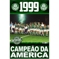 COLEÇÃO OFICIAL HISTÓRICA PALMEIRAS EDIÇÃO 17 - PÔSTER LIBERTADORES 1999