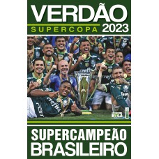 SHOW DE BOLA MAGAZINE SUPERPÔSTER - PALMEIRAS CAMPEÃO SUPERCOPA DO BRASIL 2023