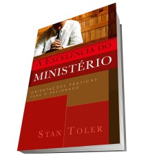 A EXCELÊNCIA DO MINISTÉRIO