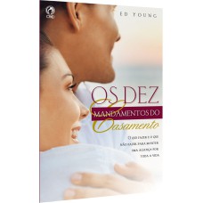 OS DEZ MANDAMENTOS DO CASAMENTO