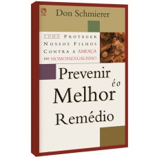 PREVENIR E O MELHOR REMÉDIO