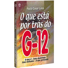 O QUE ESTÁ POR TRÁS DO G-12?