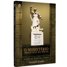 O MINISTÉRIO PROFÉTICO NA BÍBLIA