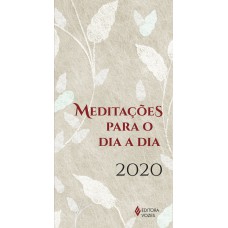 MEDITAÇÕES PARA O DIA A DIA 2020 - GRAÇAS A DEUS