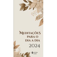 MEDITAÇÕES PARA O DIA A DIA 2024