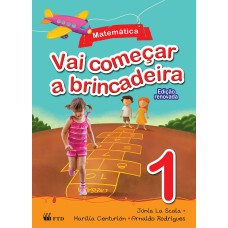 VAI COMEÇAR A BRINCADEIRA - MATEMÁTICA 1