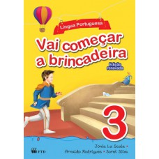 VAI COMEÇAR A BRINCADEIRA LÍNGUA PORTUGUESA VOL. 3