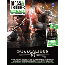 SUPERPÔSTER DICAS E TRUQUES XBOX EDITION - SOULCALIBUR VI