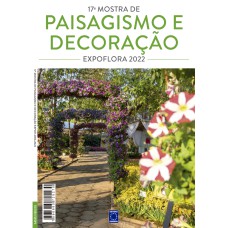 EXPOFLORA 2022 - 17A. MOSTRA DE PAISAGISMO E DECORAÇÃO