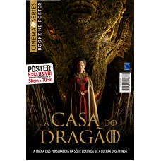 A CASA DO DRAGÃO - SUPERPÔSTER CINEMA E SÉRIES