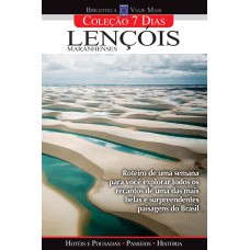 COLEÇÃO 7 DIAS - LENÇÓIS MARANHENSES