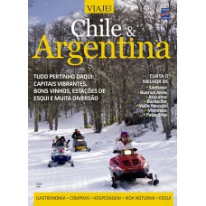 ESPECIAL VIAJE MAIS - CHILE E ARGENTINA EDIÇÃO 03