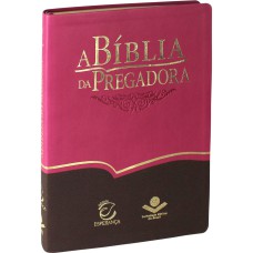 A BÍBLIA DA PREGADORA - COURO SINTÉTICO ROSA E MARROM - ALMEIDA REVISTA E ATUALIZADA (ARA)