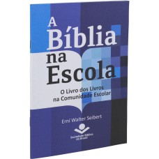 A BÍBLIA NA ESCOLA: EDIÇÃO ACADÊMICA