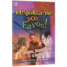 RESPONDA-ME POR FAVOR! NAMORO E SEXO