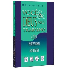 VOCÊ E DEUS NO TRABALHO