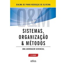 SISTEMAS, ORGANIZACAO & METODOS - UMA ABORDAGEM GERENCIAL - 16