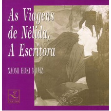 VIAGENS DE NÉLIDA, AS - A ESCRITORA