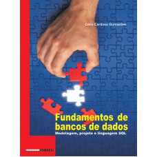 FUNDAMENTOS DE BANCOS DE DADOS - MODELAGEM, PROJETO E LINGUAGEM SQL