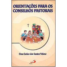 ORIENTACOES PARA OS CONSELHOS PASTORAIS - 1