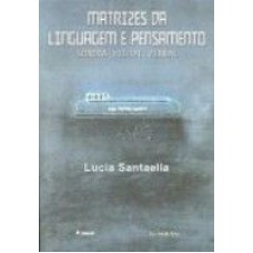 MATRIZES DA LINGUAGEM E PENSAMENTO - 1