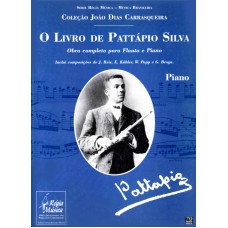 LIVRO DE PATTÁPIO SILVA, O - PARA FLAUTA E PIANO