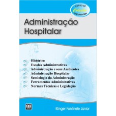 ADMINISTRACAO HOSPITALAR - COL. CURSO DE ENFERMAGEM - 1