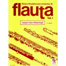 MÚSICA BRASILEIRA PARA CONJUNTOS DE FLAUTA - VOLUME 1