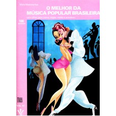 MELHOR DA MÚSICA POPULAR BRASILEIRA, O - VOLUME VI