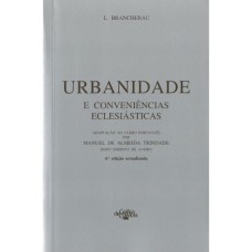 URBANIDADE E CONVENIÊNCIAS ECLESIÁSTICAS