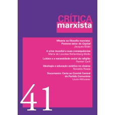 CRÍTICA MARXISTA - VOL. 41 - ANO 2015 - MISÉRIA NA FILOSOFIA MARXISTA: MOISHE POSTONE LEITOR DO CAPITAL