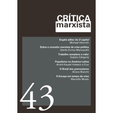 CRÍTICA MARXISTA - VOL. 43 - ANO 2016 - ENGELS EDITOR DE O CAPITAL