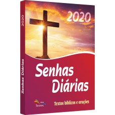 SENHAS DIÁRIAS 2020 - TEXTOS BÍBLICOS E ORAÇÕES