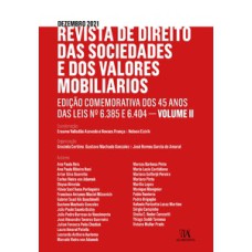 Revista de direito das sociedades e dos valores mobiliários: edição comemorativa dos 45 anos das leis nº 6.385 e 6.404